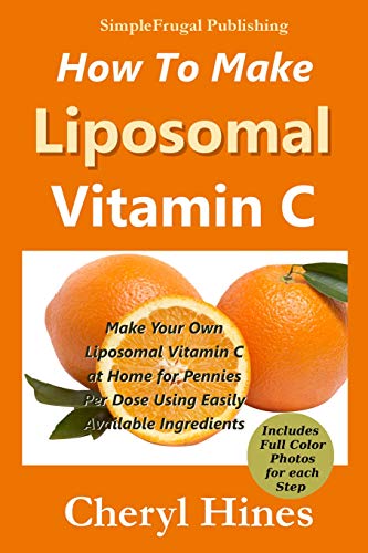 How To Make Liposomal Vitamin C [Paperback]
