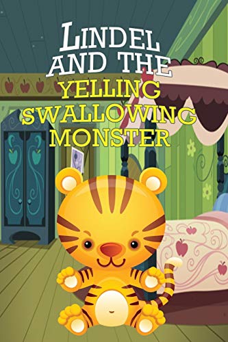 Lindel and the Yelling, Swallowing Monster [Paperback]