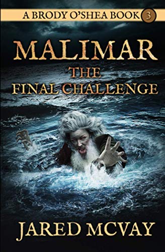 Malimar-The Final Challenge a Brody o'shea Book Book 3 [Paperback]