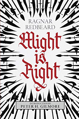 Might Is Right  The Authoritative Edition [Paperback]