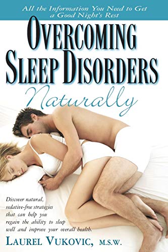 Overcoming Sleep Disorders Naturally [Paperback]