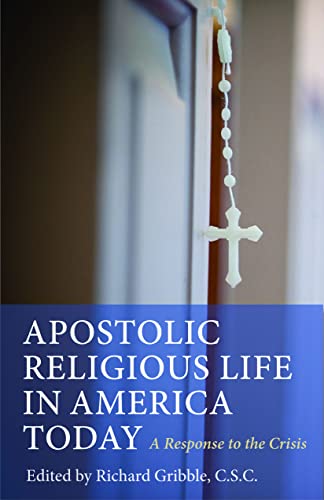 Apostolic Religious Life In America Today A Response To The Crisis [Paperback]