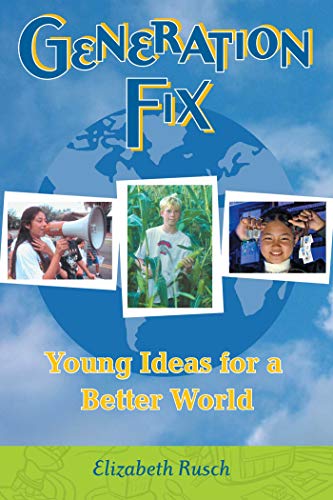 Generation Fix Young Ideas for a Better World [Paperback]