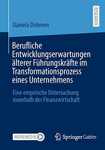 Berufliche Entwicklungserwartungen lterer Fhrungskrfte im Transformationsproz [Paperback]