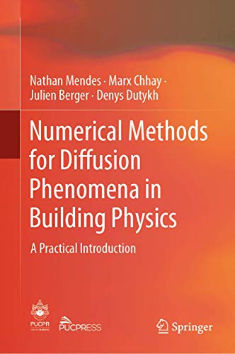 Numerical Methods for Diffusion Phenomena in Building Physics A Practical Intro [Hardcover]