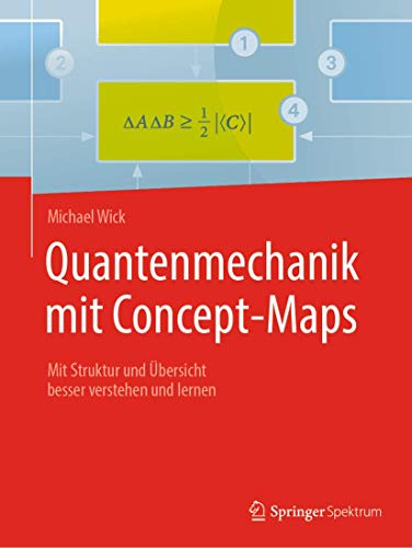 Quantenmechanik mit Concept-Maps Mit Struktur und bersicht besser verstehen un [Paperback]