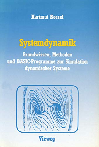 Systemdynamik Grundwissen, Methoden und BASIC-Programme zur Simulation dynamisc [Paperback]
