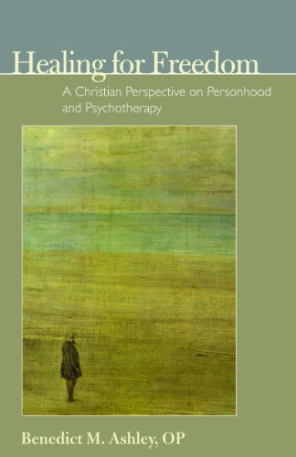Healing For Freedom A Christian Perspective On Personhood And Psychotherapy (th [Paperback]