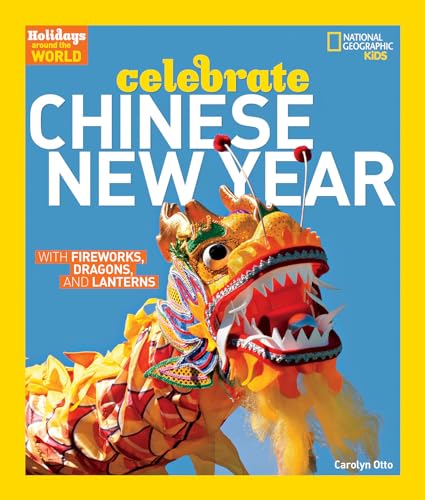 Holidays Around the World Celebrate Chinese New Year With Fireworks, Dragons,  [Paperback]