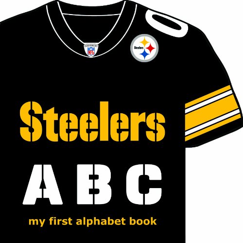 Pittsburgh Steelers Abc My First Alphabet Book (my First Alphabet Books (michae [Board book]