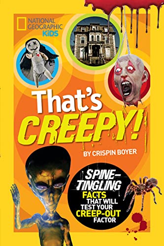 That's Creepy Spine-Tingling Facts That Will Test Your Creep-out Factor [Paperback]