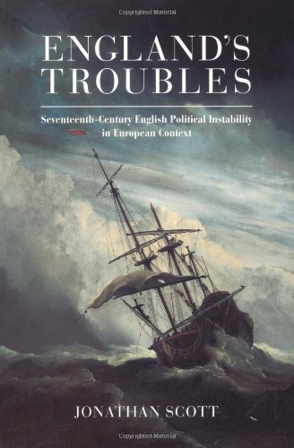 England's Troubles Seventeenth-Century English Political Instability in Europea [Paperback]