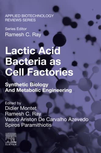 Lactic Acid Bacteria as Cell Factories: Synth