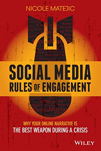 Social Media Rules of Engagement Why Your Online Narrative is the Best Weapon D [Paperback]