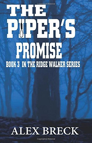 The Piper's Promise Book 3 In The Ridge Walker Series (the Ridge Walker Adventu [Paperback]
