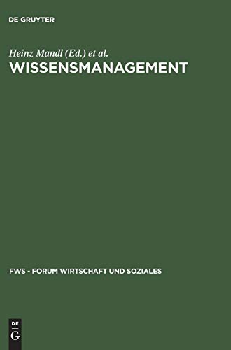 Wissensmanagement  Informationszuwachs - WissensschwundDie Strategische Bedeut [Hardcover]
