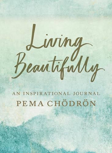 Living Beautifully An Inspirational Journal [Diary]
