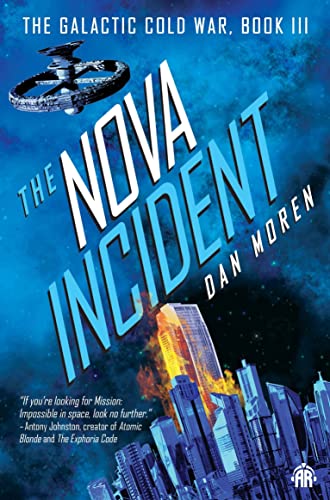 The Nova Incident The Galactic Cold War Book III [Paperback]