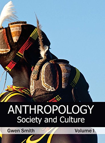 Anthropology Society and Culture (Volume I) [Hardcover]