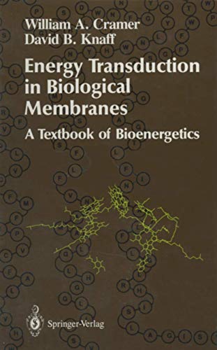 Energy Transduction in Biological Membranes A Textbook of Bioenergetics [Paperback]