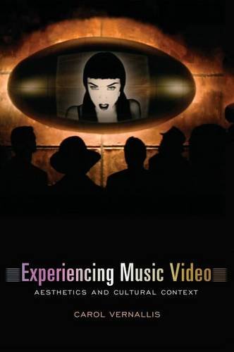 Experiencing Music Video Aesthetics And Cultural Context [Hardcover]