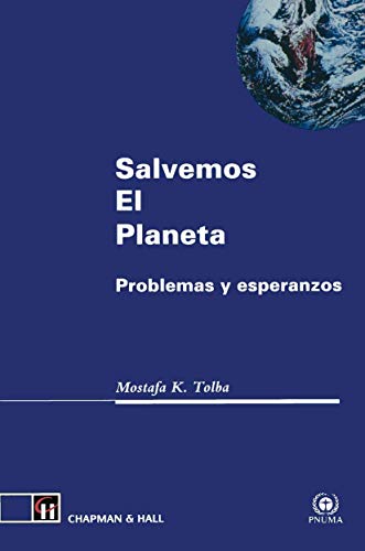 Salvemos El Planeta Problemas y Esperanzas [Paperback]