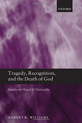 Tragedy, Recognition, and the Death of God Studies in Hegel and Nietzsche [Hardcover]