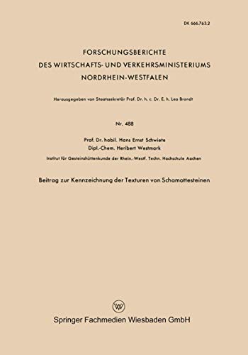 Beitrag zur Kennzeichnung der Texturen von Schamottesteinen [Paperback]