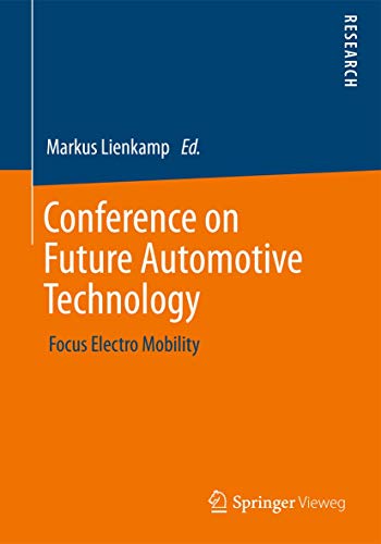 Conference on Future Automotive Technology Focus Electro Mobility [Paperback]