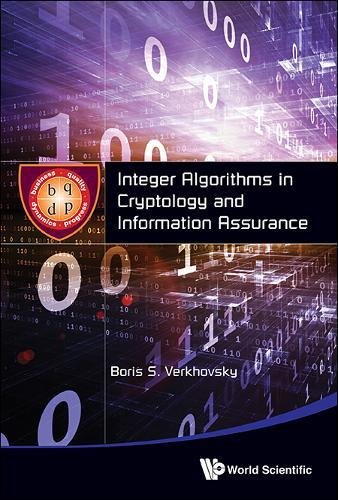Integer Algorithms In Cryptology And Information Assurance [Hardcover]