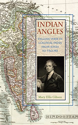 Indian Angles English Verse in Colonial India from Jones to Tagore [Hardcover]