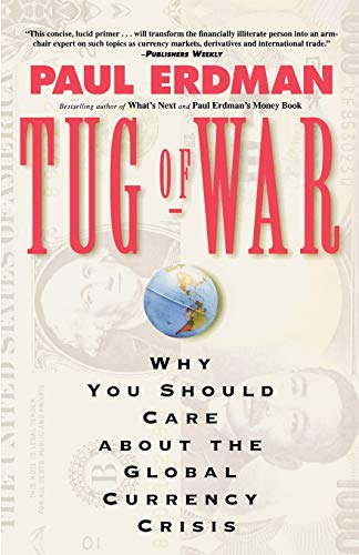 Tug of War Today's Global Currency Crisis [Paperback]
