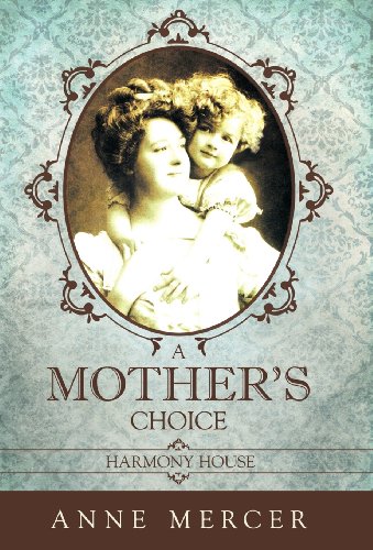 Mother's Choice  Harmony House [Hardcover]