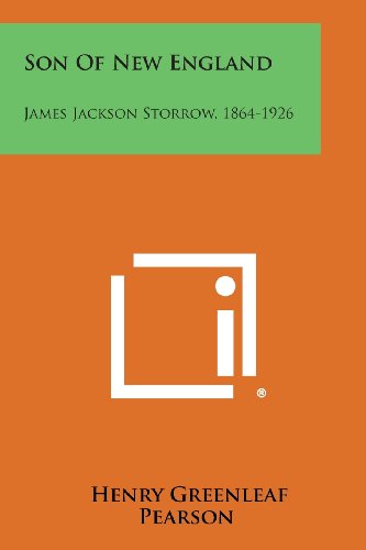 Son of New England  James Jackson Storrow, 1864-1926 [Paperback]