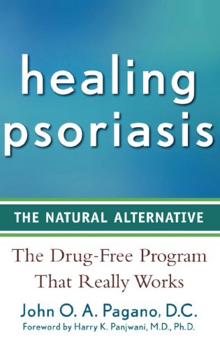 Healing Psoriasis The Natural Alternative [Hardcover]