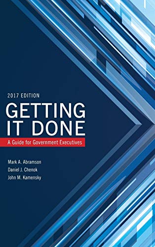 Getting It Done A Guide for Government Executives [Hardcover]