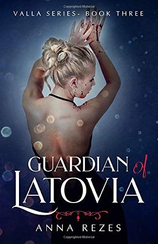 Guardian of Latovia  Valla Series [Paperback]