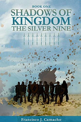 Shadows Of KingdomThe Silver Nine [Paperback]
