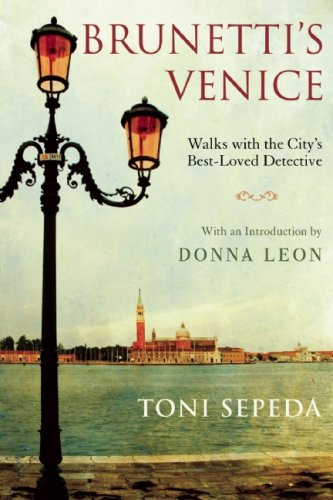 Brunetti's Venice Walks with the City&146s Best-Loved Detective [Paperback]