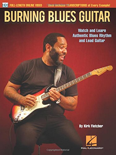 Burning Blues Guitar Watch and Learn Authentic Blues Rhythm and Lead Guitar [Paperback]