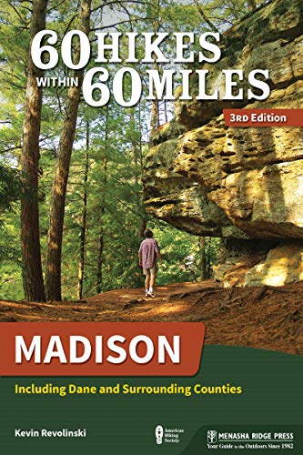 60 Hikes Within 60 Miles Madison Including Dane and Surrounding Counties [Paperback]