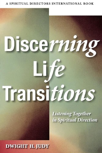 Discerning Life Transitions Listening Together in Spiritual Direction [Paperback]