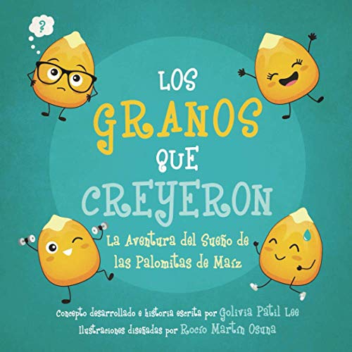 Los Granos Que Creyeron  La Aventura Del Sueo [Paperback]