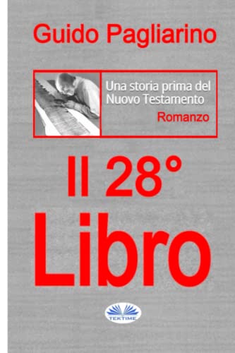 Ventottesimo Libro  Una Storia Prima Del Nuovo Testamento [Paperback]