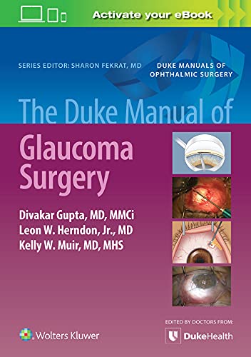 The Duke Manual of Glaucoma Surgery [Paperback]