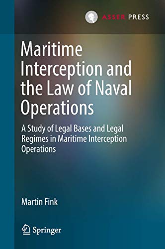 Maritime Interception and the Law of Naval Operations A Study of Legal Bases an [Hardcover]