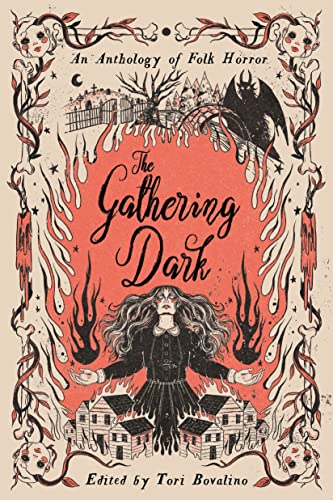 The Gathering Dark An Anthology of Folk Horror [Hardcover]