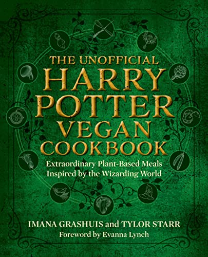 The Unofficial Harry Potter Vegan Cookbook Extraordinary plant-based meals insp [Hardcover]