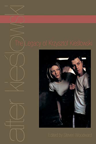 After Kie[lowski The Legacy Of Krzysztof Kie[lowski (contemporary Approaches To [Paperback]