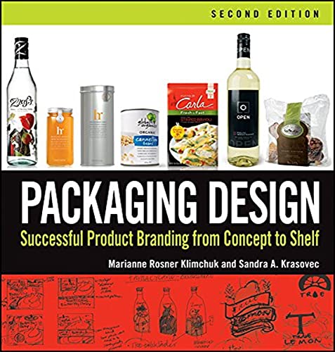 Packaging Design Successful Product Branding From Concept to Shelf [Paperback]
